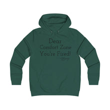 Load image into Gallery viewer, Girlie College Hoodie " Dear Comfort Zone You're Fired"