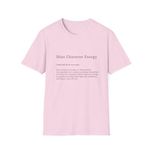 Load image into Gallery viewer, Main Character Energy Unisex Soft-style T-Shirt