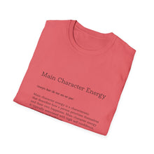Load image into Gallery viewer, Main Character Energy Unisex Soft-style T-Shirt