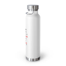 Load image into Gallery viewer, 22oz Vacuum Insulated Bottle "