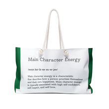 Load image into Gallery viewer, Weekender Bag " Main Character Energy " Dark Green