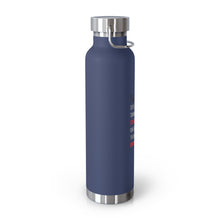 Load image into Gallery viewer, 22oz Vacuum Insulated Bottle "