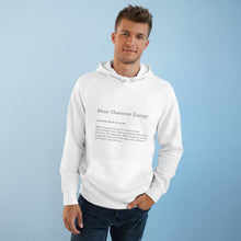 Load image into Gallery viewer, Main Character Energy Hoodie