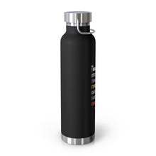 Load image into Gallery viewer, 22oz Vacuum Insulated Bottle "
