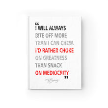 Load image into Gallery viewer, Journal - Ruled Line " I will alway bite off more than I can chew"