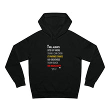 Load image into Gallery viewer, Unisex Supply Hood Black Only  "I will always bite off more than I can chew "