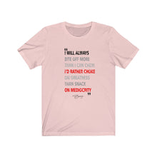 Load image into Gallery viewer, Unisex Jersey Short Sleeve Tee " I will always bite off more than I can chew"