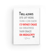 Load image into Gallery viewer, Journal - Ruled Line " I will alway bite off more than I can chew"