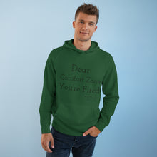 Load image into Gallery viewer, Unisex Supply Hood "Dear Comfort Zone You're Fired"