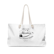 Load image into Gallery viewer, Weekender Bag " Life is an Adventure "