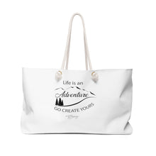 Load image into Gallery viewer, Weekender Bag " Life is an Adventure "