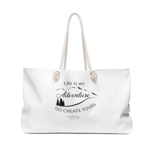 Load image into Gallery viewer, Weekender Bag " Life is an Adventure "
