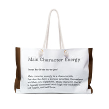 Load image into Gallery viewer, Weekender Bag &quot; Main Character  Energy   &quot; Brown
