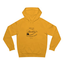 Load image into Gallery viewer, Unisex Supply Hood &quot;Life Is An Adventure &quot;

